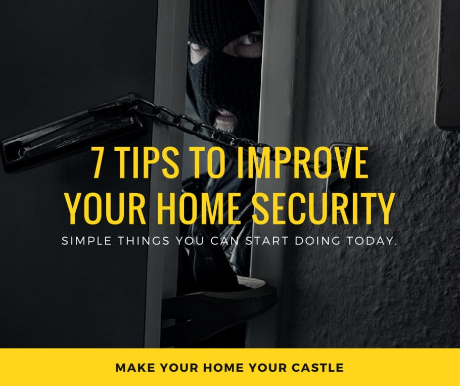 7 Simple Tips to Drastically Improve Your Home Security Super Prepper